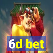 6d bet